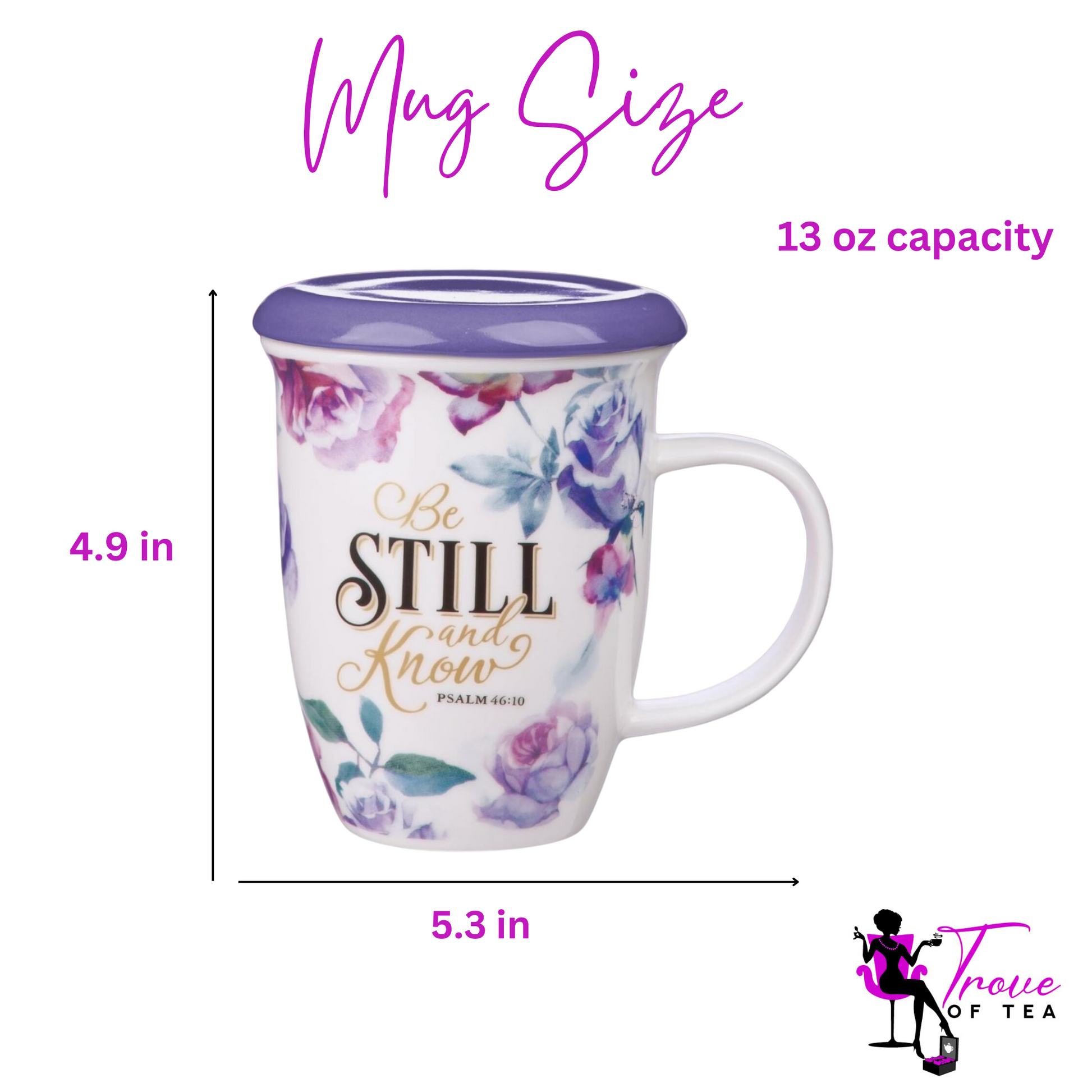 Be Still and Know Mug with lid - Purple Floral Size