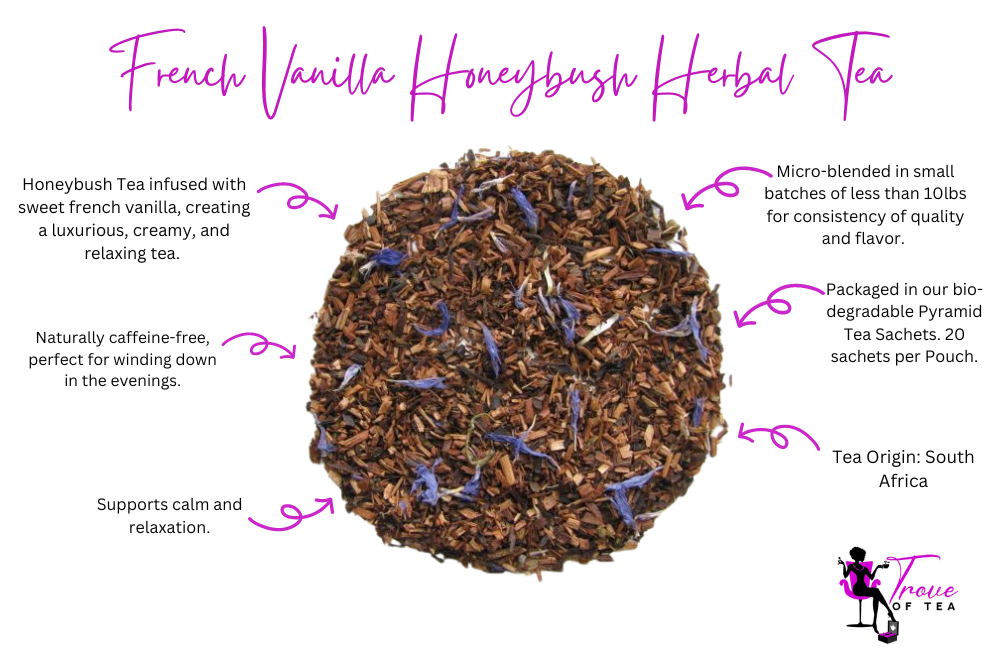 Sweet and Creamy Vanilla Honeybush herbal Tea Features