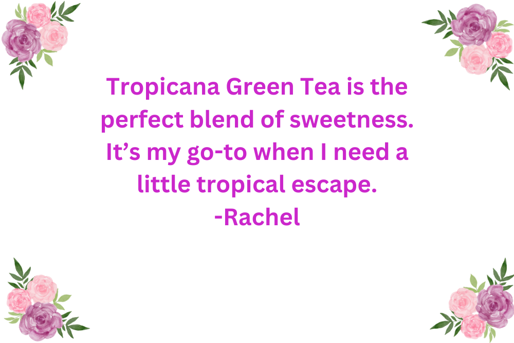 Tropical Tropicana Green Tea Review